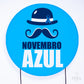 Painel Redondo Novembro Azul Sublimado