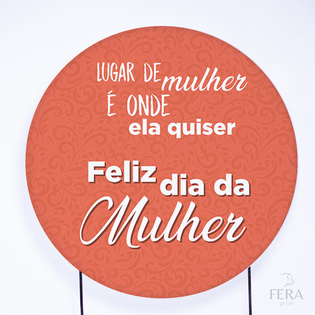 Painel Redondo Dia da Mulher Sublimado