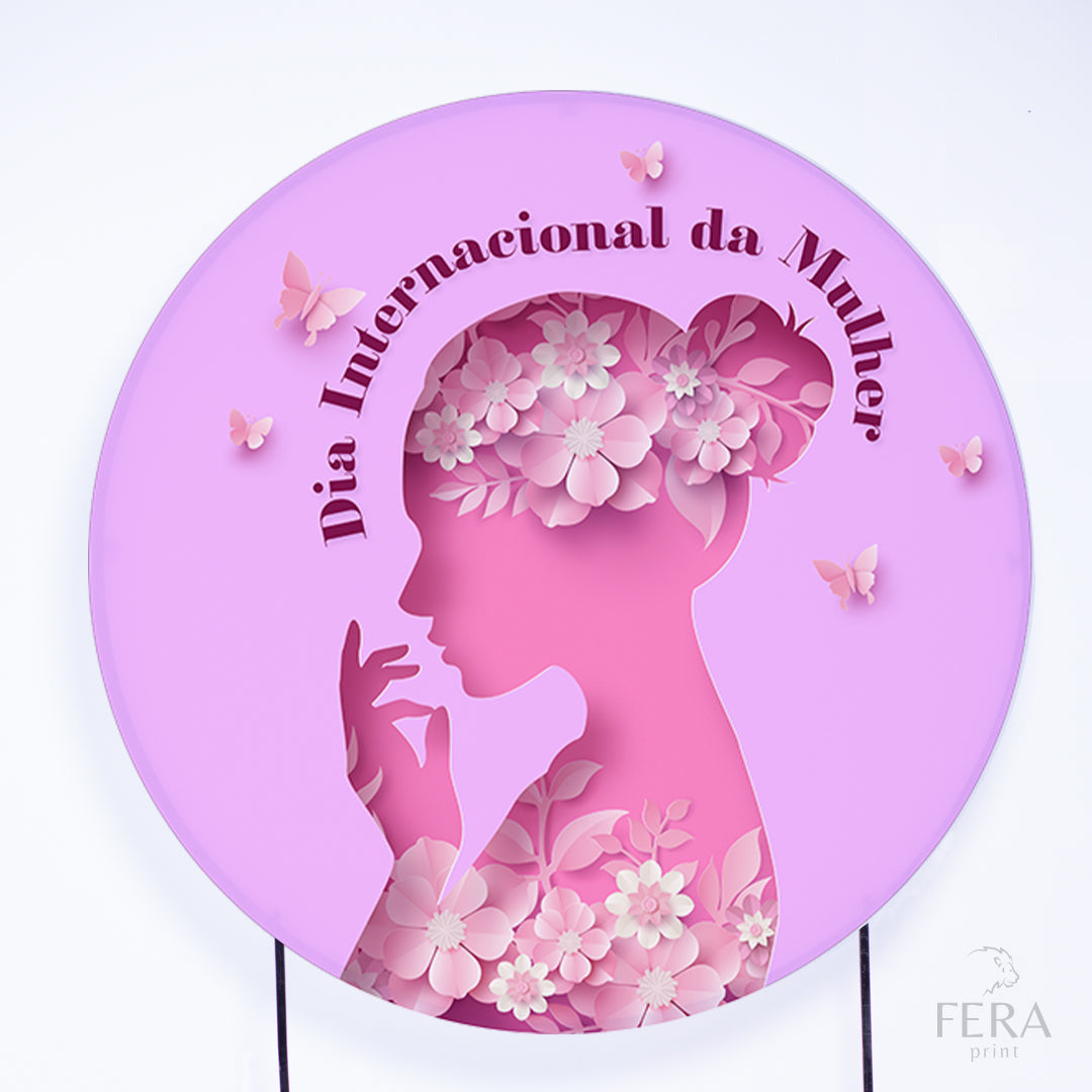 Painel Redondo Dia da Mulher Sublimado