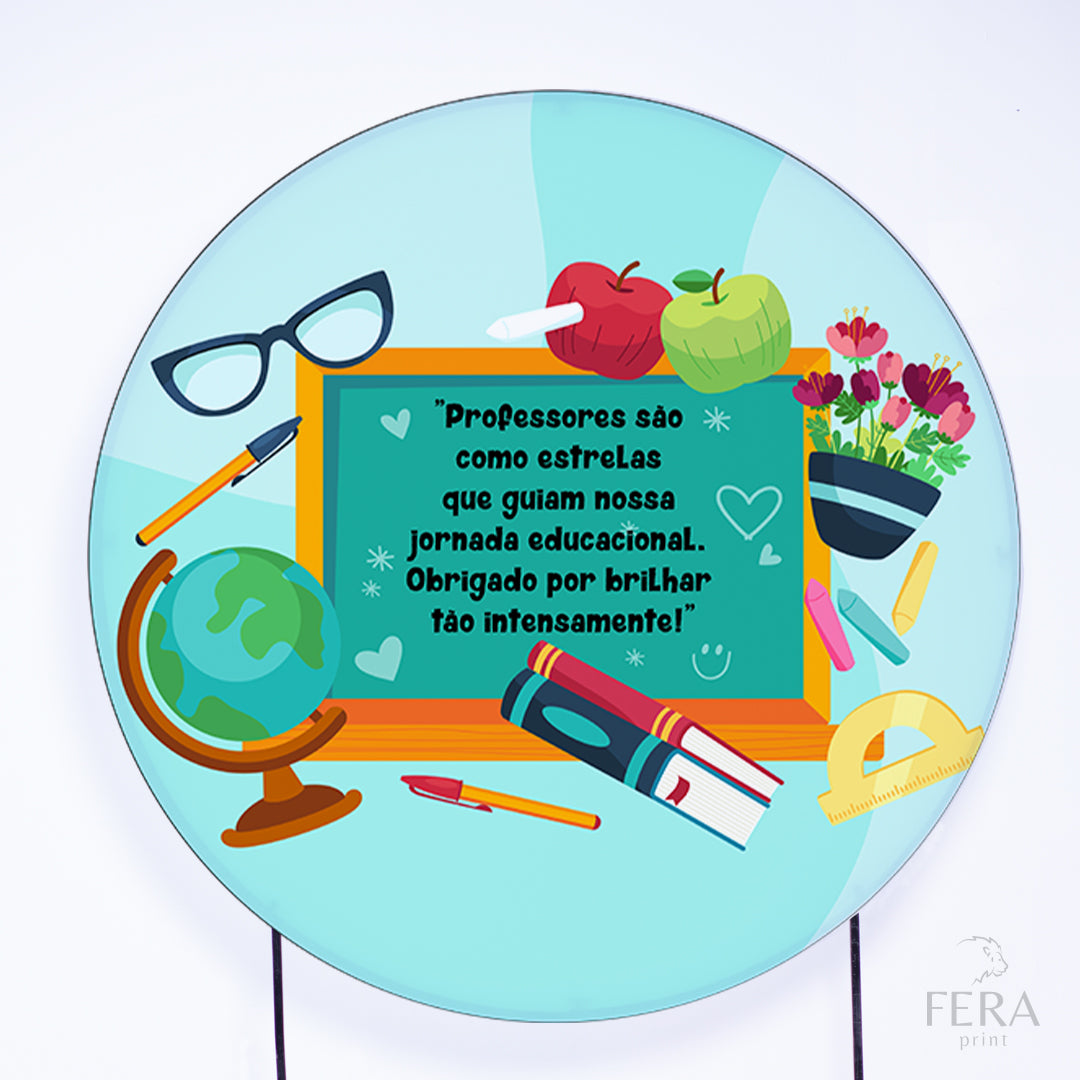 Painel Redondo Dia do Professor Sublimado
