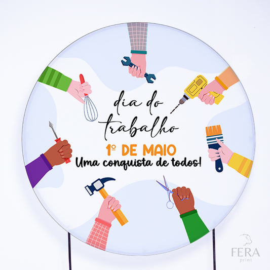 Painel Redondo Dia do Trabalho Sublimado