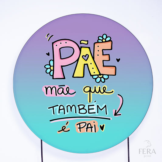 Painel Redondo Dia das Mães Sublimado